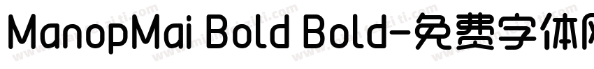 ManopMai Bold Bold字体转换